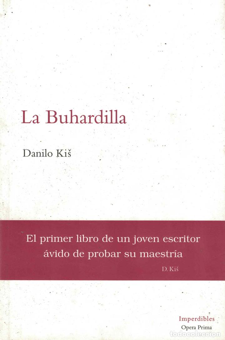 Libros: La Buhardilla &laquo;Poema sat&iacute;rico&raquo; - Danilo Kis - Foto 1