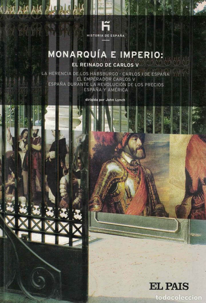 Libros: Monarqu&iacute;a e Imperio: El reinado de Carlos V - John Lynch - Foto 1