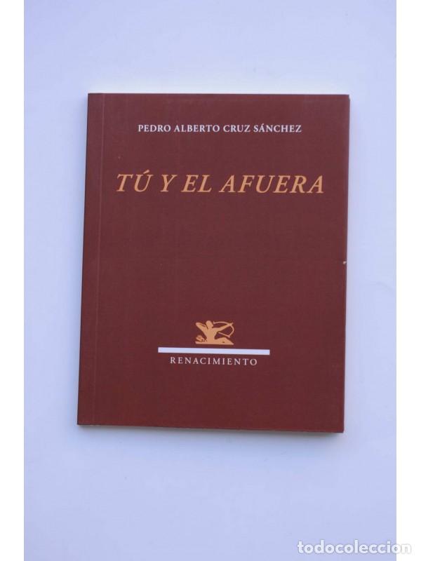 Libros: T&uacute; y el afuera - CRUZ S&Aacute;NCHEZ, Pedro Alberto - Foto 1