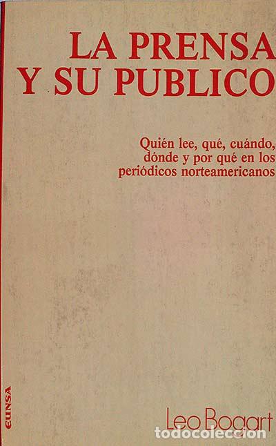 Libros: La prensa y su p&uacute;blico - Leo Bogart - Foto 1