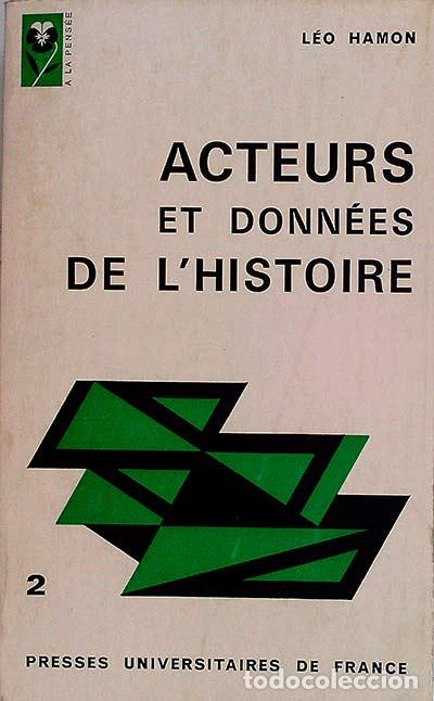 Libros: Acteurs et donn&eacute;es de l&acute;histoire 2 - L&eacute;o Hamon - Foto 1