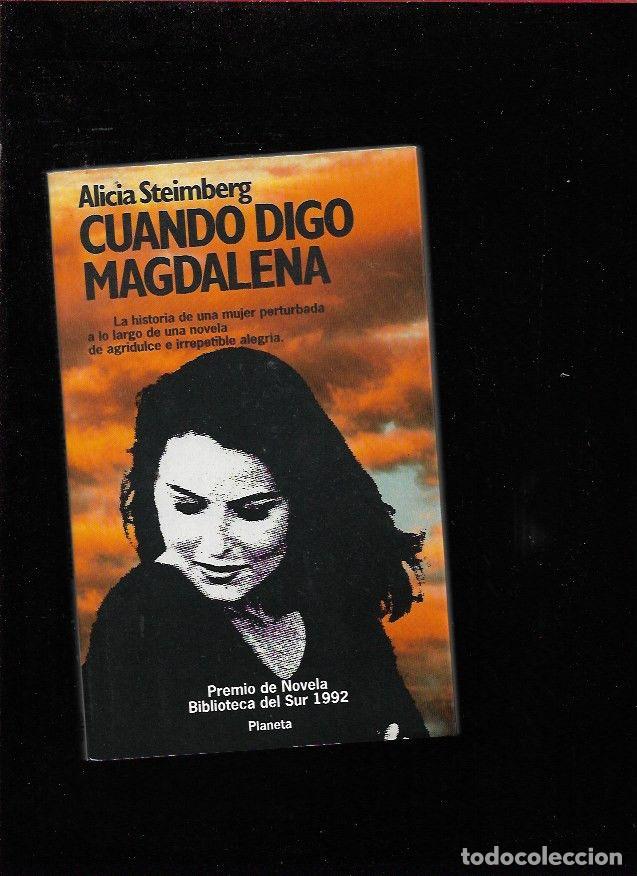 Libros: CUANDO DIGO MAGDALENA - STEIMBERG, ALICIA - Foto 2