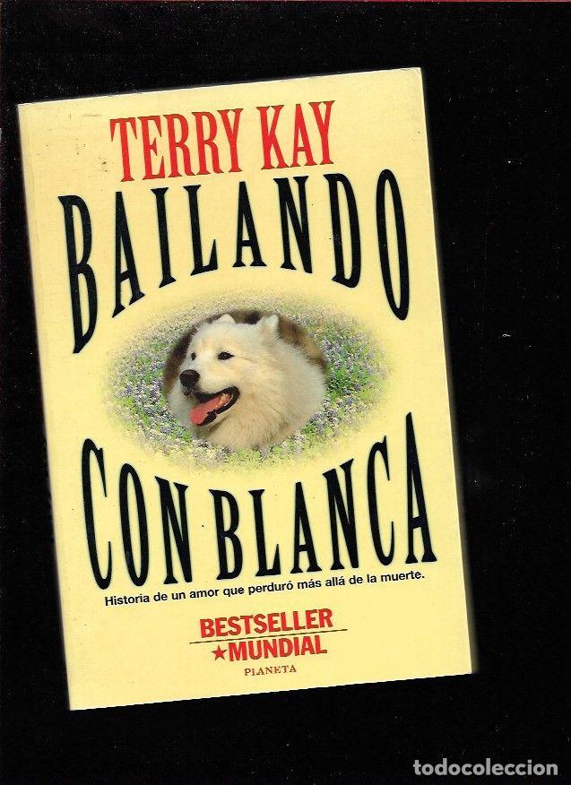 Libros: BAILANDO CON BLANCA - KAY, TERRY - Foto 1