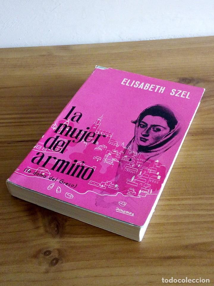 Libros: LA MUJER DEL ARMI&Ntilde;O (LA DAMA DEL GRECO). SZEL, ELISABETH. 1962 - Foto 10