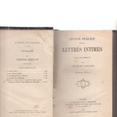 Libros: LETTRES INTIMES-HECTOR BERLIOZ-PARIS-AÑO 1882. Lote 122726043