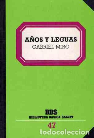 Libros: A&Ntilde;OS Y LEGUAS - GABRIEL MIRO - Foto 1