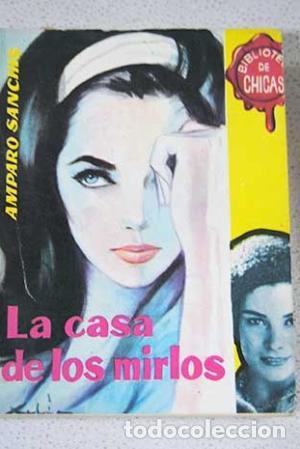 Libros: LA CASA DE LOS MIRLOS - Sanch&iacute;s,Amparo - Foto 1