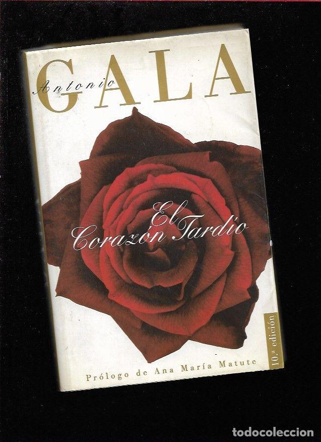 Libros: CORAZON TARDIO - EL - GALA, ANTONIO - Foto 1