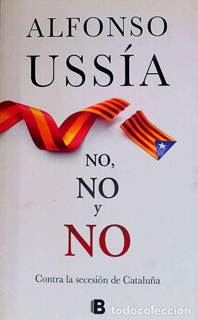 Libros: No, no y no - Alfonso Uss&iacute;a - Foto 1