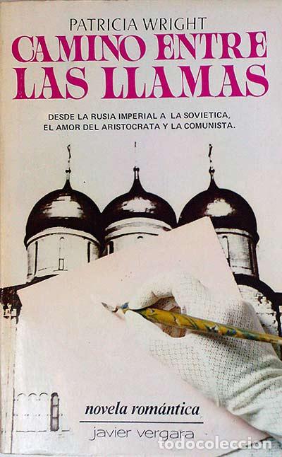 Libros: Camino entre las llamas - Patricia Wright - Foto 1