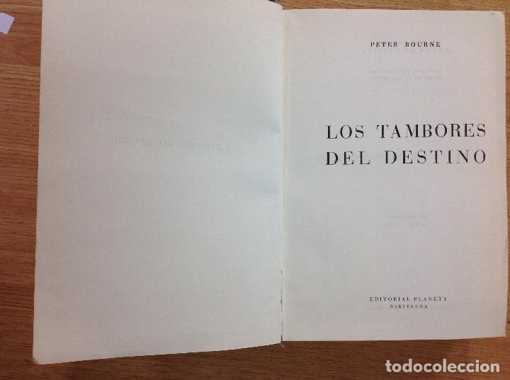 Libros: LOS TAMBORES DEL DESTINO - PETER BOURNE - Foto 1