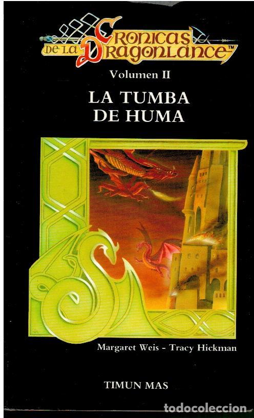 Libros: CR&Oacute;NICAS DE LA DRAGONLANCE. II. LA TUMBA DE HUMA. 1&ordf; edici&oacute;n espa&ntilde;ola. - Foto 1