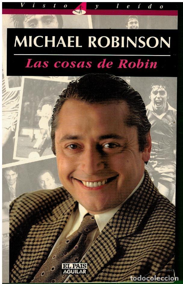 Libros: LAS COSAS DE ROBIN. Pr&oacute;logo de Juan Cueto. 1&ordf; edici&oacute;n. - Foto 1