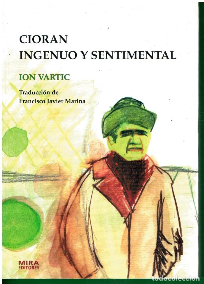 Libros: CIORAN INGENUO Y SENTIMENTAL. 1&ordf; edici&oacute;n espa&ntilde;ola. - Foto 1