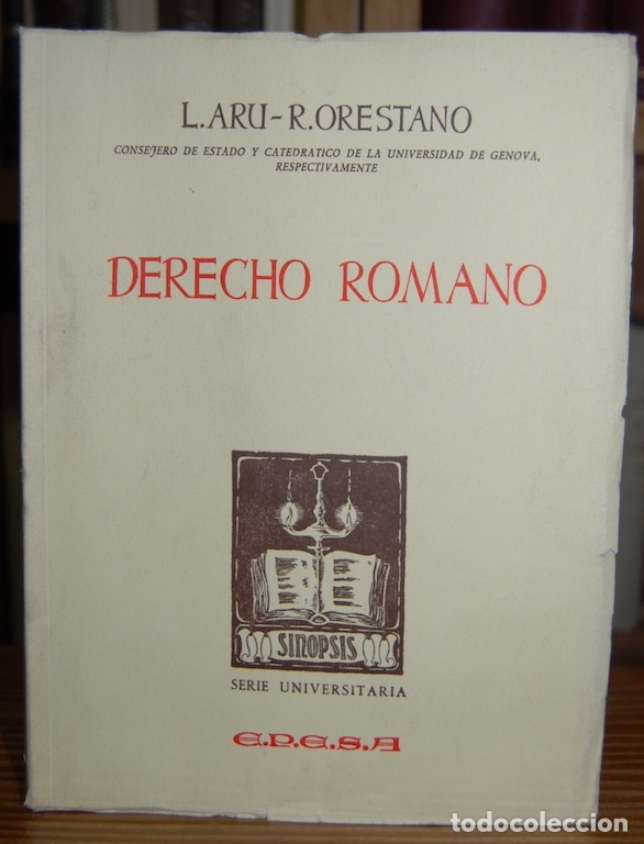 Libri di seconda mano: SINOPSIS DE DERECHO ROMANO. Primera edici&oacute;n - ARU, Luigi - ORESTANO, Riccardo
