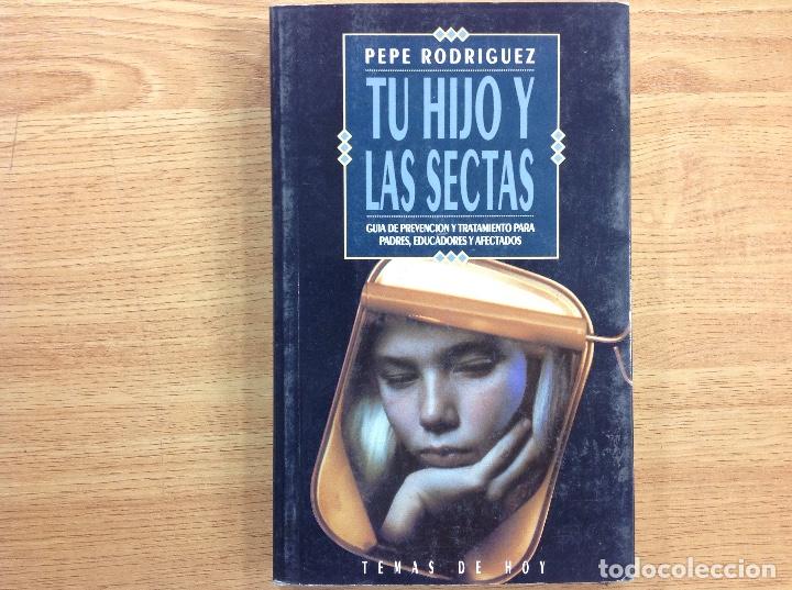 Libros: TU HIJOS Y LAS SECTAS - PEPE RODRIGUEZ - Foto 1
