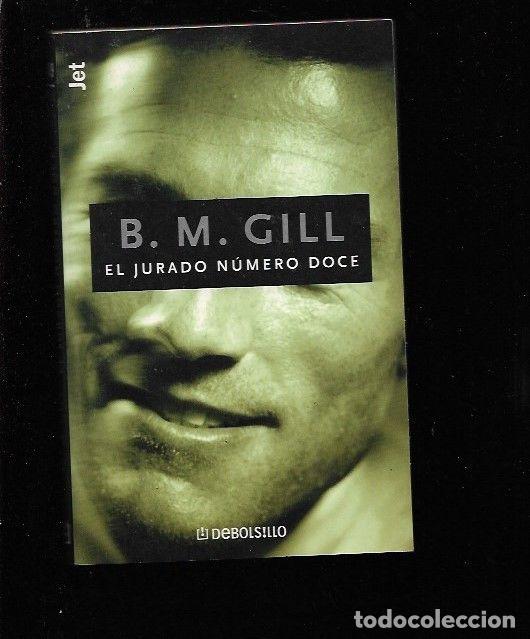 Libros: JURADO NUMERO DOCE - EL - GILL, B. M. - Foto 1
