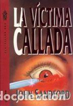 Libros: LA VICTIMA CALLADA - JOHN SANFORD - Foto 1