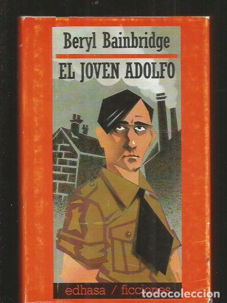 Libros: JOVEN ADOLFO - EL - BAINBRIDGE, BERYL - Foto 2