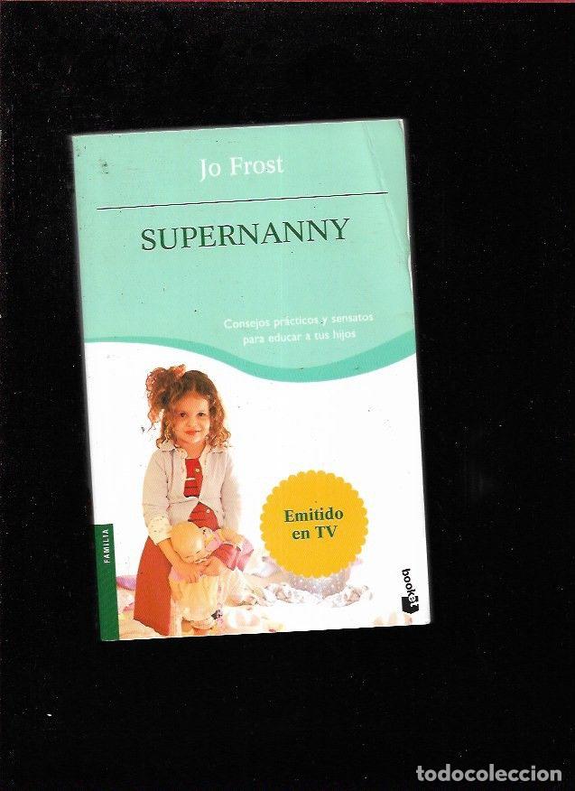 Libros: SUPERNANNY - FROST, JO - Foto 4
