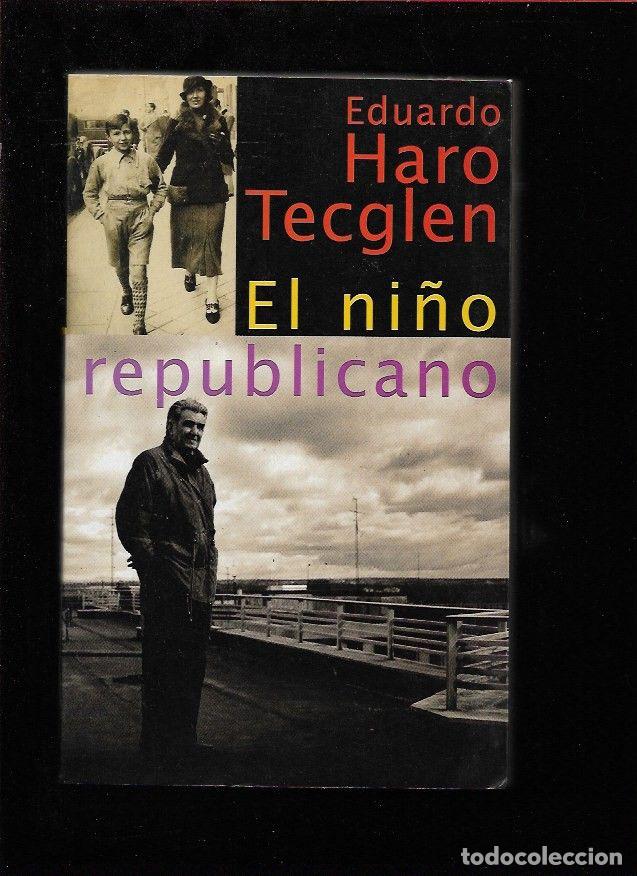 Libros: NI&Ntilde;O REPUBLICANO - EL - HARO TECGLEN, EDUARDO - Foto 1