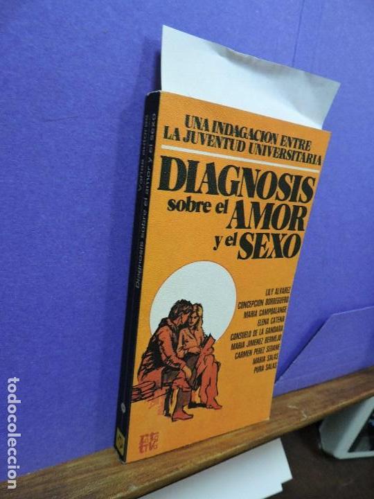 Libri di seconda mano: Diagnosis sobre el amor y el sexo. ALVAREZ, L. BORREGUERO, C. CAMPOALANGE, M.