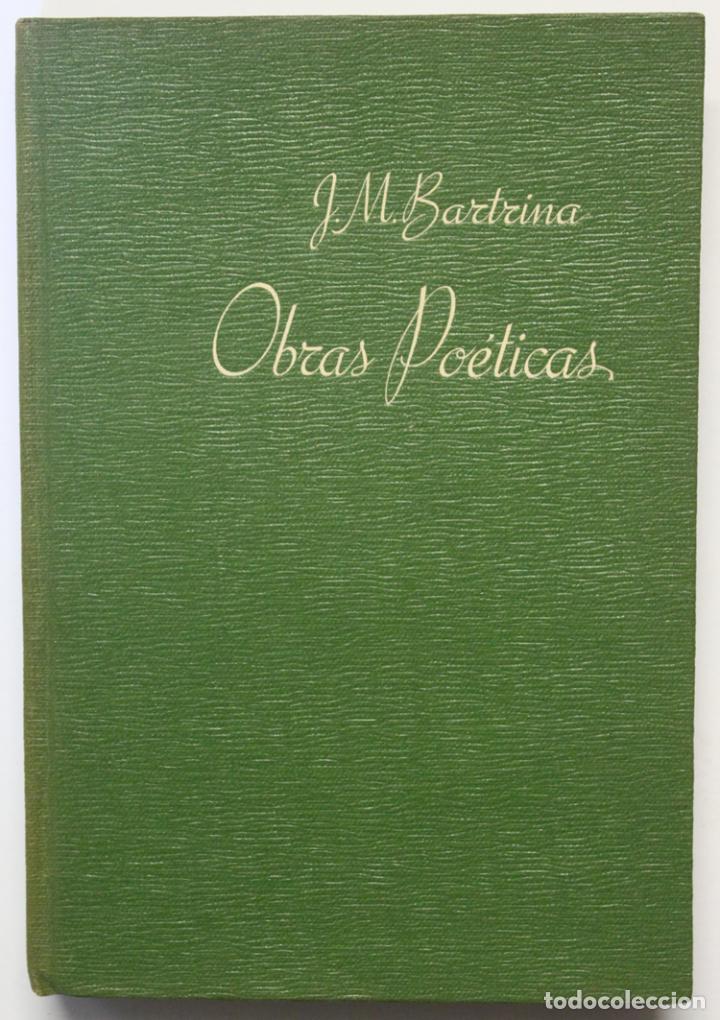 Libros: OBRAS PO&Eacute;TICAS. - BARTRINA, Joaqu&iacute;n M&ordf;. - Foto 1