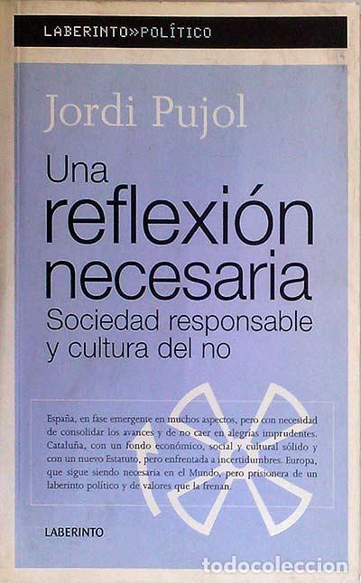 Libros: Una reflexi&oacute;n necesaria - Jordi Pujol - Foto 1