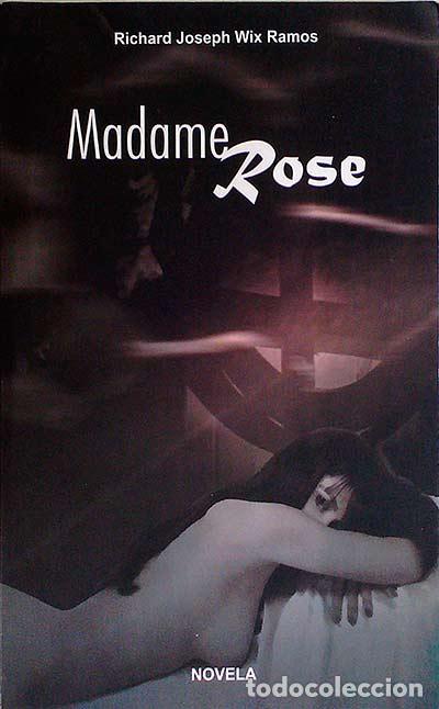 Libros: Madame Rose - Richard Joseph Wix Ramos - Foto 1