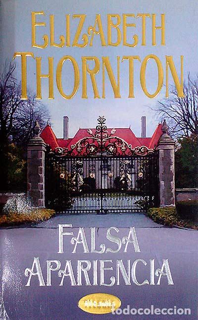 Libros: Falsa apariencia - Elizabeth Thornton - Foto 1