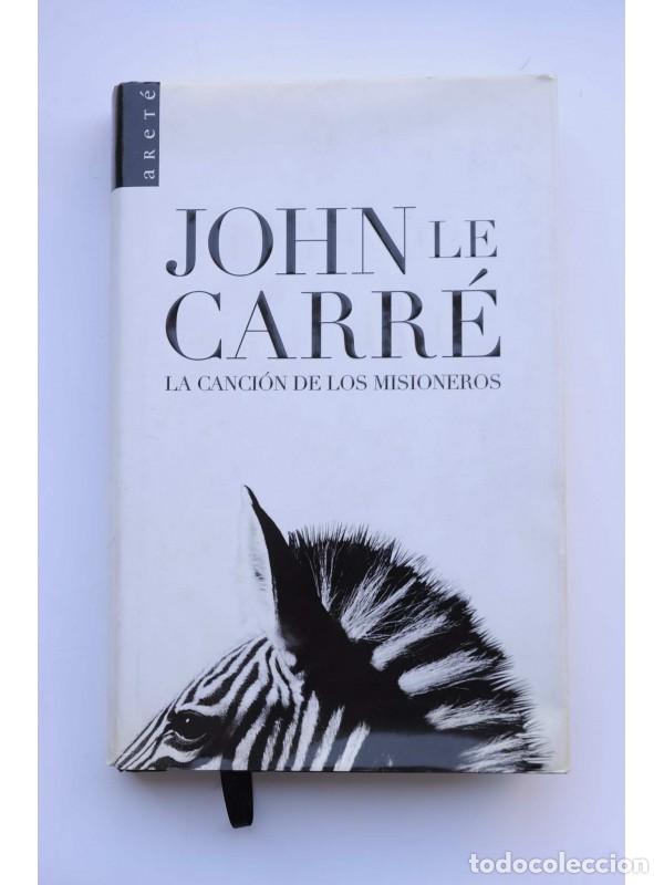 Libros: La canci&oacute;n de los misioneros - LE CARR&Eacute;, John - Foto 1