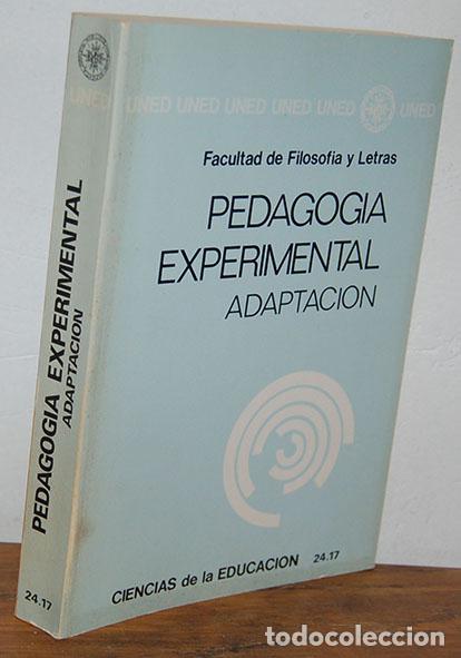 Libros: PEDAGOG&Iacute;A EXPERIMENTAL. ADAPTACI&Oacute;N - RAM&Oacute;N P&Eacute;REZ JUSTE - Foto 1