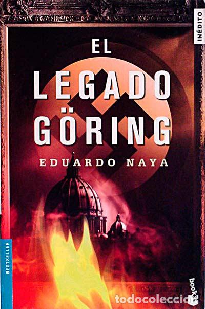 Libros: El legado G&ouml;ring - Eduardo Naya - Foto 1