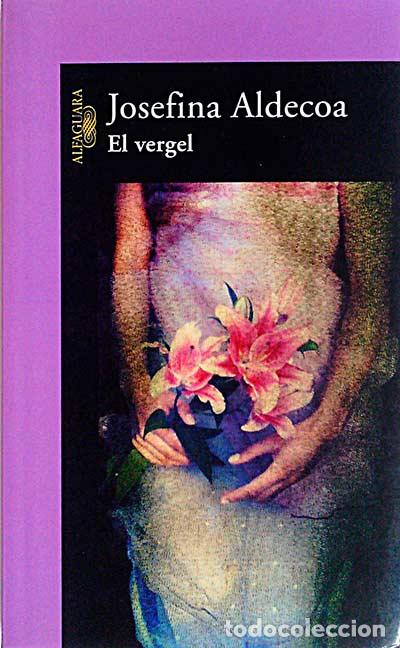 Libros: El vergel - Aldecoa, Josefina - Foto 1