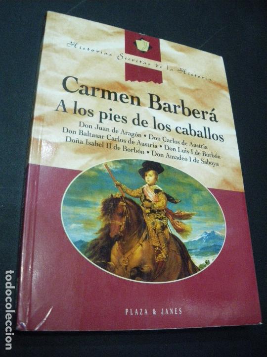 Libros: A LOS PIES DE LOS CABALLOS - CARMEN BARBER&Aacute; - Foto 1