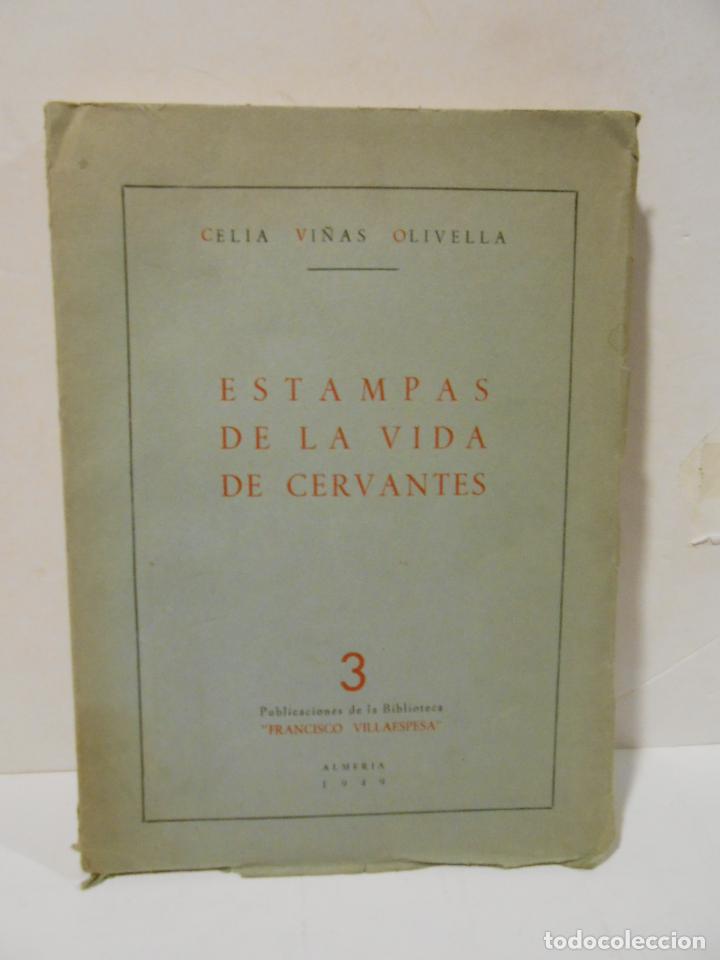 Libros: VI&Ntilde;AS OLIVELLA, Celia.- - Estampas de la vida de Cervantes. - Foto 1