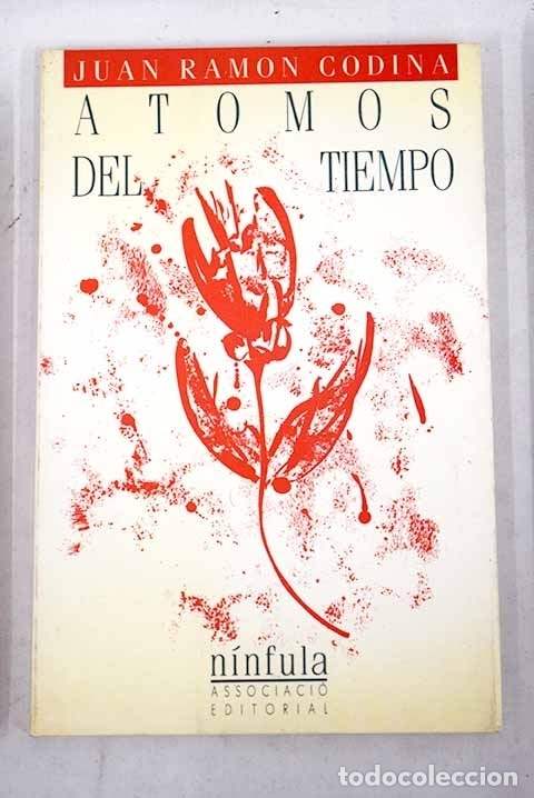 Libros: Atomos del tiempo: Codina, Juan Ram&oacute;n.- Codina, Juan Ram&oacute;n - Foto 1