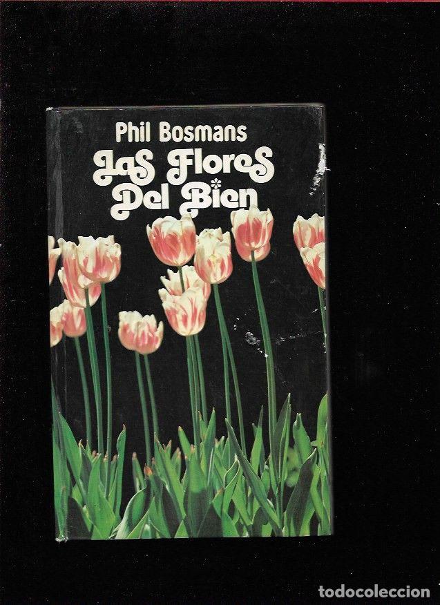 Libros: FLORES DEL BIEN - LAS - BOSMANS, PHIL - Foto 2