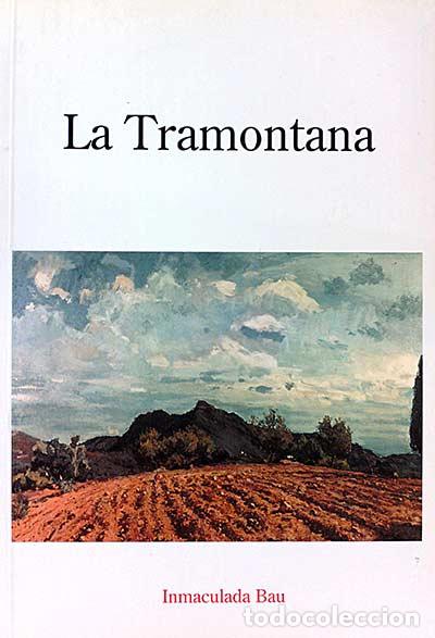 Libros: La Tramontana - Inmaculada Bau - Foto 1