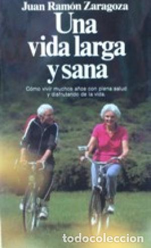 Libros: UNA VIDA LARGA Y SANA - Zaragoza,Juan Ram&oacute;n - Foto 1