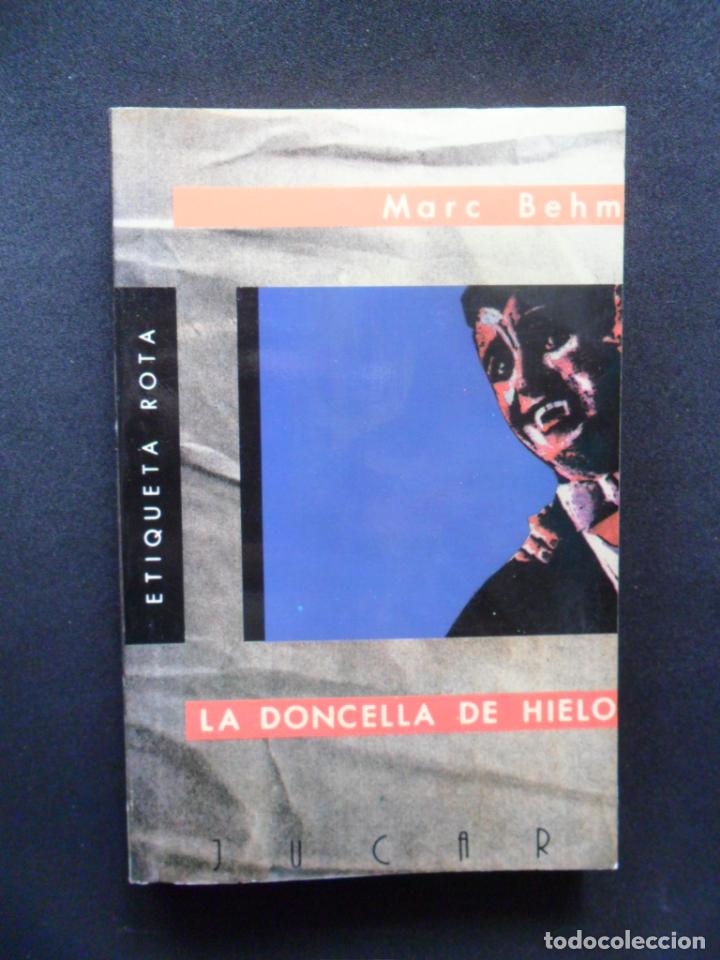 Libros: Marc Behm - La doncella de hielo. Novela - Foto 1