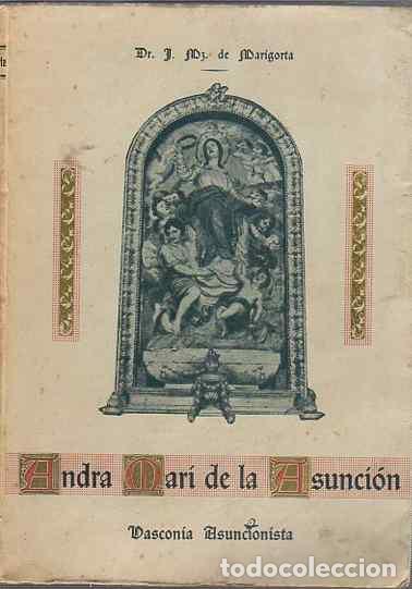 Libros: Andra Mari de la Asunci&oacute;n - Mz. de Mar&iacute;gorta, J. - Foto 1
