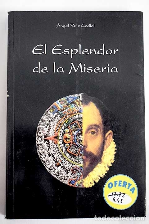 Libros: El esplendor de la miseria.- Ruiz Cediel, &Aacute;ngel - Foto 1