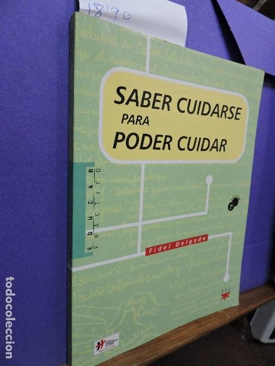 Libros: Saber cuidarse para poder cuidar. DELGADO, Fidel. Ed. PPC. Madrid 2006 - Foto 1
