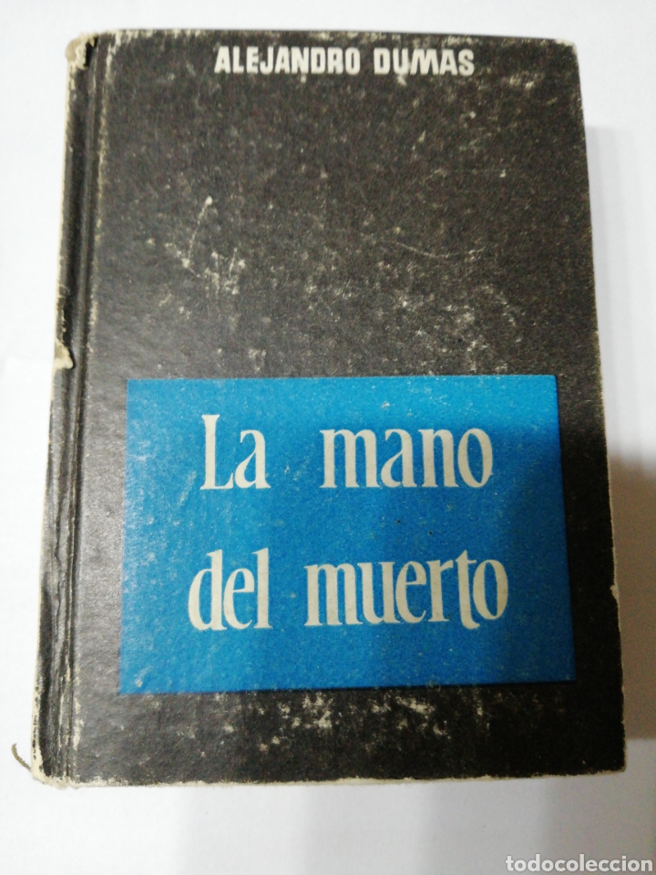 Libros: LA MANO DEL MUERTO - ALEJANDRO DUMAS - Foto 1