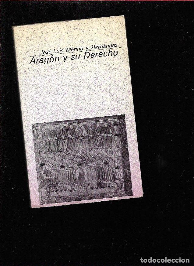 Libros: ARAGON Y SU DERECHO - MERINO Y HERNANDEZ, JOSE-LUIS - Foto 7