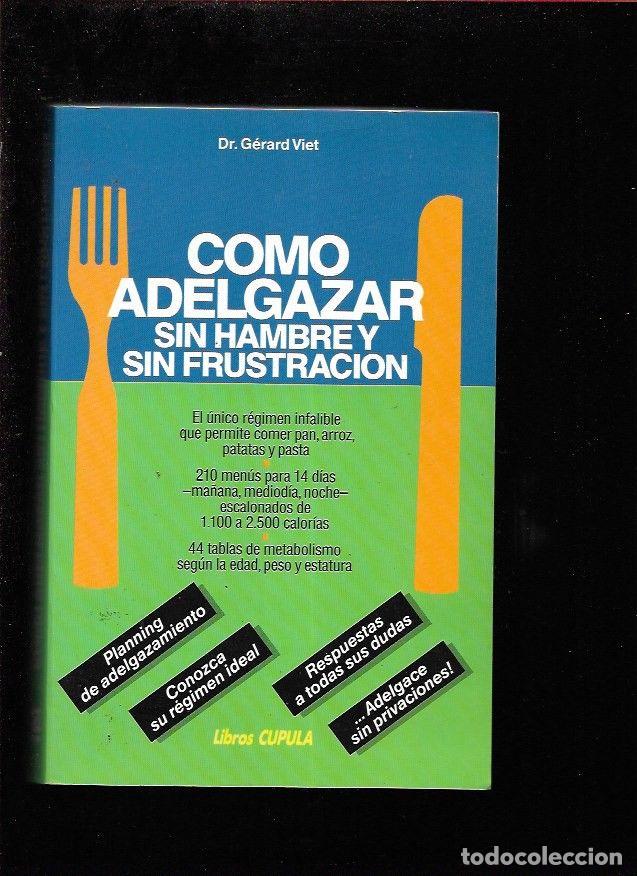 Libros: COMO ADELGAZAR SIN HAMBRE Y SIN FRUSTRACION - VIET, GERARD - Foto 1