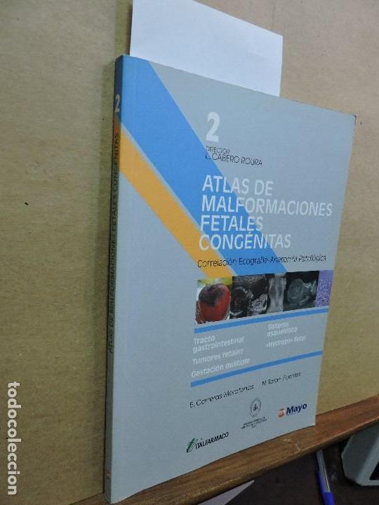 Libri di seconda mano: Atlas de malformacions fetales cong&eacute;nitas. CARRERAS MORATONAS, E. TORAN FUENTES, N.