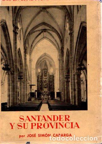 Libros: Santander y su provincia - Cabarga, Jos&eacute; Sim&oacute;n - Foto 1