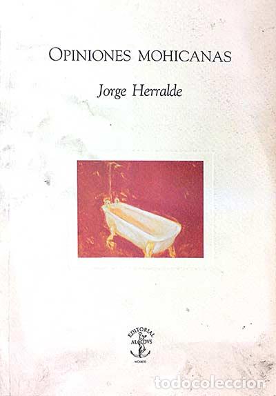 Libros: Opiniones mohicanas - Jorge Herralde - Foto 1